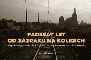 50 let od zázraku na kolejích